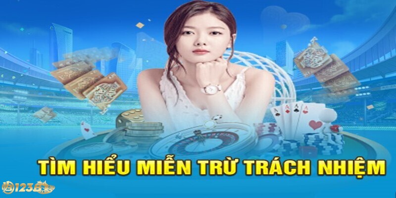 Khái quát đôi nét về miễn trách nhiệm 123B